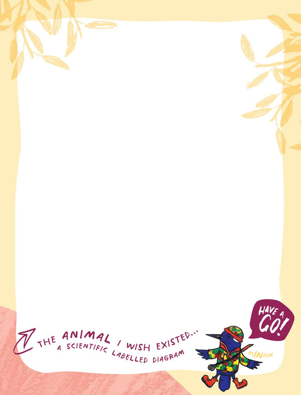 The animal I wish existed - Dream up a brand new animal and label it like a scientist.