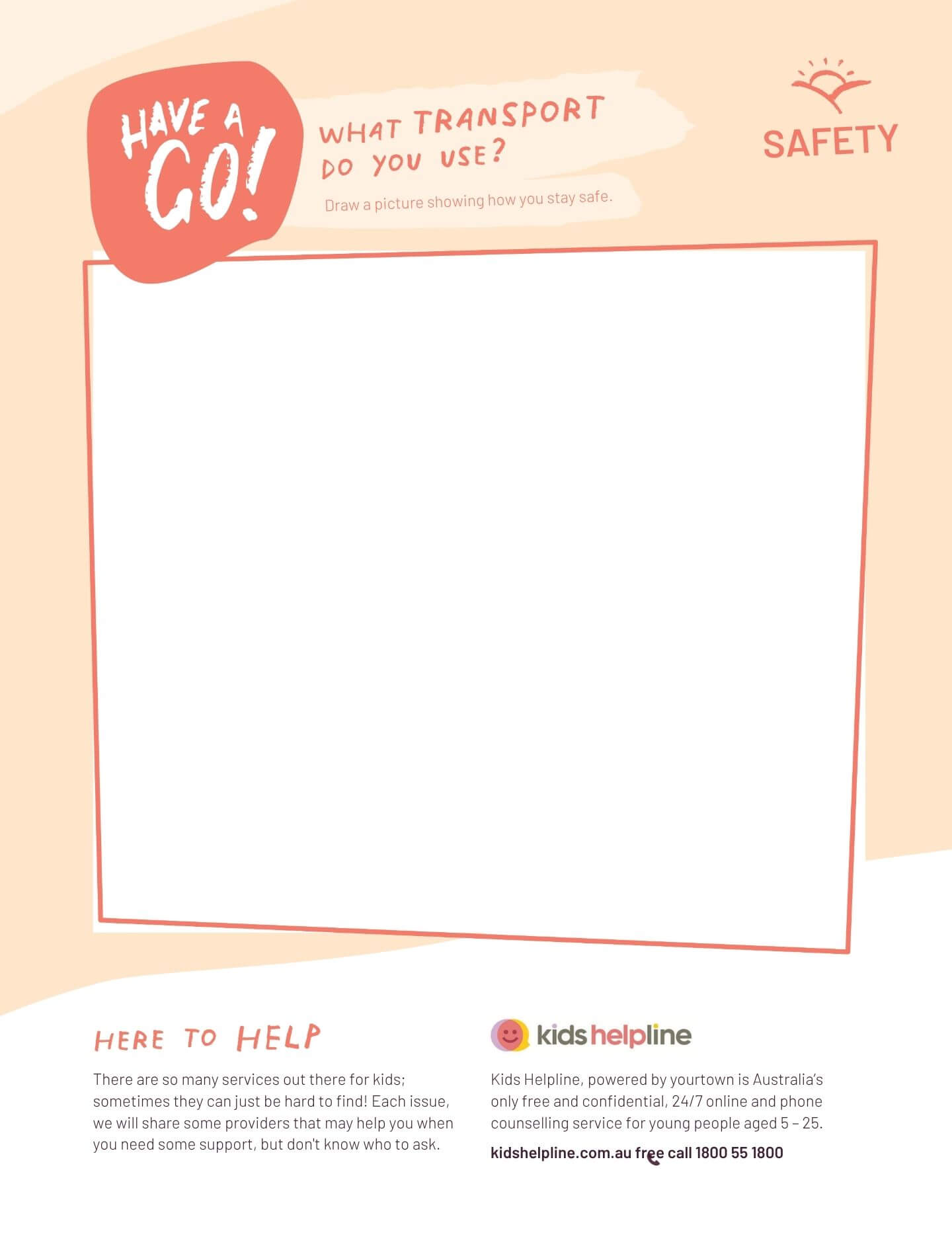 Staying Safe Out and About - Draw how you stay safe getting around.